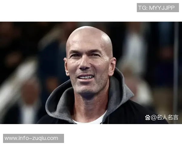 齐达内坚定表态重返教练岗位目标直指法国国家队帅位 齐达内坚定表态重返教练岗位目标直指法国国家队帅位